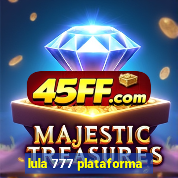 lula 777 plataforma